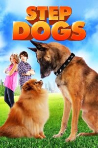 Step Dogs (2013) Dual Audio {Hindi-English} BluRay 480p - 720p - 1080p poster
