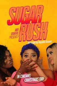 Sugar Rush (2019) {English with Subtitles} Full Movie WEB-DL 480p - 720p - 1080p poster