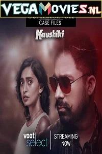 Sumer Singh Case Files aka Kaushiki (2021) Season 1 Hindi Complete Voot Select Original Series 480p - 720p HDRip poster