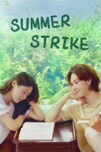 Summer Strike (Season 1) Dual Audio {Hindi-Korean} Series 480p 720p & 1080p WEB-DL poster