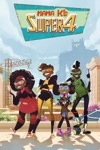 Supa Team 4 – Netflix Original (2023) poster