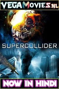 Supercollider (2013) Dual Audio {Hindi-English} 480p - 720p poster