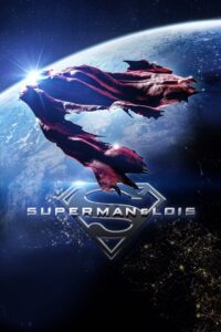 Superman and Lois (Season 1 – 4) [S04E10 Added] English With Subtitles All Episodes 720p WEB-DL poster