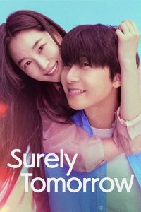 Surely Tomorrow (2025) Season 1 Dual Audio {Hindi-Korean} Amazon Prime-Series 480p - 720p - 1080p WEB-DL poster