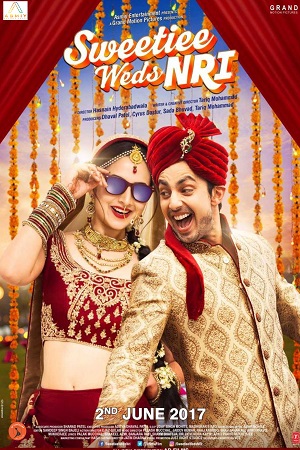 Sweetiee Weds NRI (2017) Hindi Full Movie 480p - 720p - 1080p poster