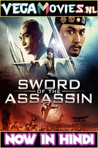 Sword of the Assassin (2012) Dual Audio {Hindi-English} 480p - 720p poster