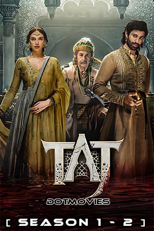 Taj: Reign of Revenge (Season 1 – 2) [Episode 5 To 8 Added] Hindi Complete ZEE5 WEB Series 480p - 720p - 1080p WEB-DL poster