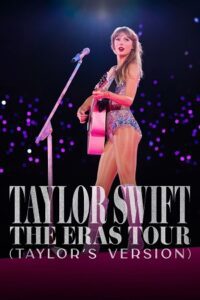 Taylor Swift The Eras Tour (2023) Taylors Version {English With Subtitles} DSNP WEB-DL 480p - 720p - 1080p poster