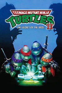Teenage Mutant Ninja Turtles II The Secret of the Ooze (1991) poster