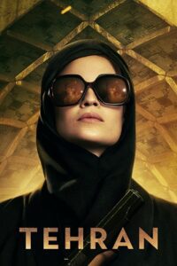 Tehran (Season 1 – 3) Hebrew [With English Subtitles] TV-Series 480p - 720p - 1080p WEB-DL [S03E08 Added] poster