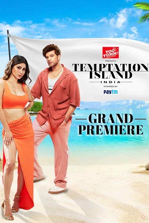 Temptation Island India (Season 1) Hindi Full Indian Show [14th December 2023] 480p - 720p HDRip poster