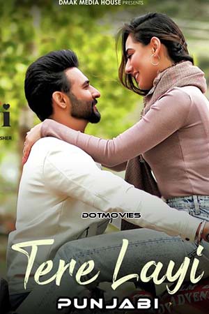 Tere Layi (2022) Punjabi Full Movie WEB-DL 480p - 720p - 1080p - 2160p 4K poster