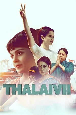Thalaivi (2021) Hindi Full Movie NF WEB-DL 480p - 720p - 1080p poster