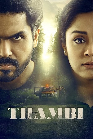 Thambi (2019) UNCUT [Hindi DD5.1 + Tamil DD5.1] 480p - 720p - 1080p WeB-DL poster