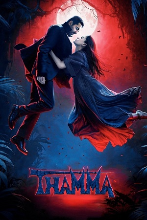 Thamma (2025) AMZN WEB-DL {Hindi DD5.1} Full Movie 480p - 720p - 1080p - 2160p 4K poster