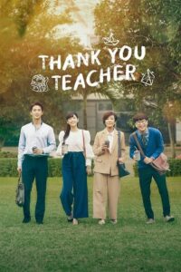Thank You Teacher (Season 1) Dual Audio {Hindi-Thai} Series 480p 720p & 1080p WEB-DL poster
