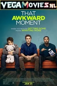 That Awkward Moment (2014) {English With Subtitles} 480p - 720p poster