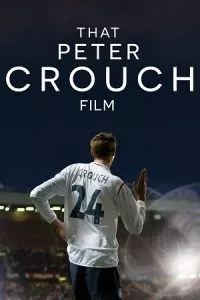 That Peter Crouch Film (2023) poster