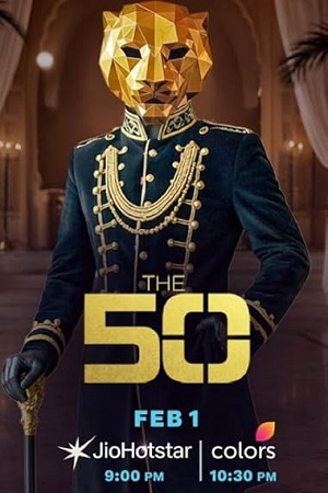 The 50 (Season 1) Hindi TV-Show 1080p - 720p - 480p WEB-DL [E50 Added] poster