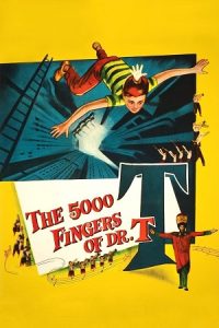 The 5,000 Fingers of Dr. T. (1953) Blu-Ray Dual Audio {Hindi-English} 480p - 720p - 1080p poster