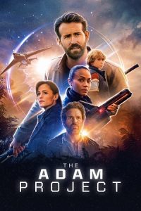 The Adam Project – Netflix Original (2022) Dual Audio {Hindi-English} 480p - 720p - 1080p poster