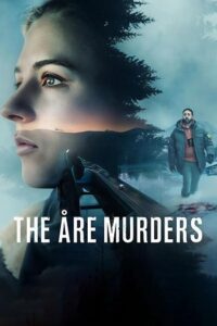 The Åre Murders (2025) Season 1 Multi Audio {Hindi-English-Swedish} Netflix Original WEB Series 480p - 720p - 1080p WEB-DL poster