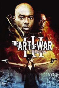 The Art of War III: Retribution (2009) WEB-DL Dual Audio {Hindi-English} 480p - 720p - 1080p poster
