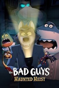 The Bad Guys: Haunted Heist (2024) WEB-DL Dual Audio {Hindi-English} 720p - 1080p poster