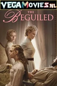 The Beguiled (2017) Dual Audio {Hindi-English} 480p - 720p - 1080p poster