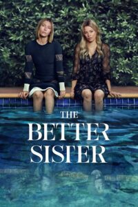 The Better Sister – Season 1 (2025) Dual Audio (Hindi-English) Amazon Original 480p - 720p & 1080p WEB-DL poster