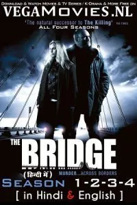 The Bridge (Season 1 – 4) Dual Audio {Hindi-English} 480p - 720p - 1080p AMZN WEB-DL poster