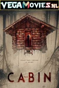 The Cabin (2018) Dual Audio {Hindi-English} 480p - 720p poster