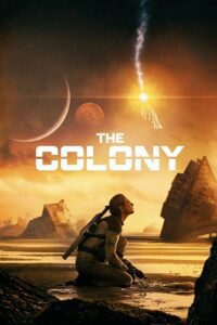 The Colony – Tides (2021) BluRay Dual Audio {Hindi-English} 480p - 720p - 1080p poster