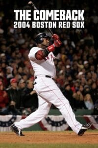 The Comeback: 2004 Boston Red Sox (2024) Season 1 Complete Dual Audio {Hindi-English} NetFlix Original WEB Series 480p - 720p - 1080p WEB-DL poster