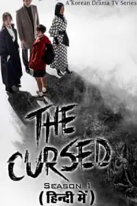 The Cursed (Season 1) Hindi Dubbed (ORG) MX Player Complete Series 480p - 720p WEB-DL poster