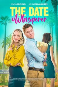 The Date Whisperer (2023) WEB-DL Dual Audio {Hindi-English} 480p - 720p - 1080p poster