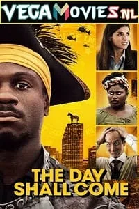 The Day Shall Come (2019) poster
