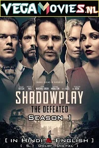 The Defeated – Shadowplay (2020) Season 1 Dual Audio {Hindi-English} Complete Netflix WEB Series 480p - 720p - 1080p WEB-DL HD poster