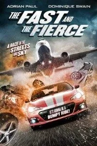 The Fast and the Fierce (2017) poster