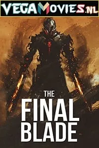 The Final Blade (2018) poster
