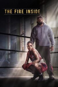 The Fire Inside (2024) Dual Audio {Hindi-English} WEB-DL 480p - 720p - 1080p poster