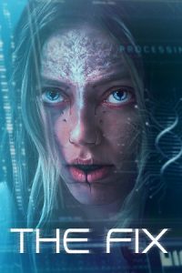 The Fix (2024) WEB-DL Dual Audio {Hindi-English} 480p - 720p - 1080p poster