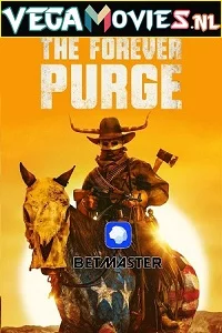 The Forever Purge (2021) English 480p - 720p - 1080p poster