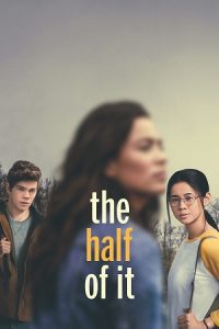 The Half of It (2020) Blu-Ray Dual Audio {Hindi-English} 480p - 720p - 1080p poster