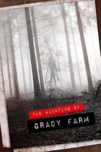 The Haunting of Grady Farm (2019) WEB-DL Dual Audio {Hindi-English} 480p - 720p poster
