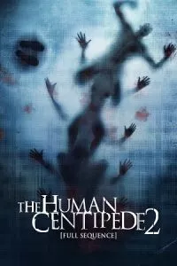 The Human Centipede II (2011) poster