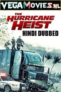 The Hurricane Heist (2018) poster