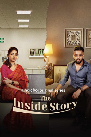 The Inside Story (2023) Season 1 Complete {Hindi ORG. Dubbed} WEB Series 480p - 720p WEB-DL poster