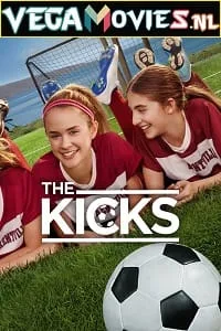 The Kicks (Season 1) Dual Audio [Hindi + English] Complete Amazon Prime Web Series 720p poster
