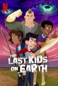 The Last Kids on Earth (2020) Season 3 Hindi Complete Netflix WEB Series 480p & 720p HDRip poster